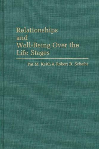 Бумажная книга «Relationships and Well-Being Over the Life Stages», авторов Пэт Кит, Роберт Ф. Шефер - фото №1