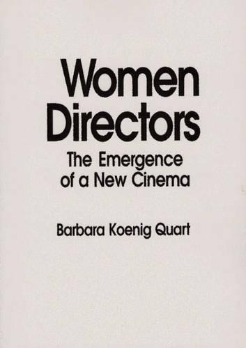 Бумажная книга «Women Directors: The Emergence of a New Cinema», автор Барбара Кварт - фото №1