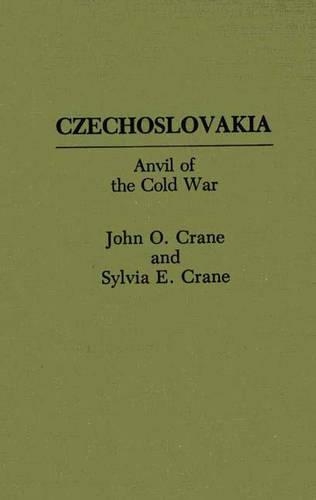 Бумажная книга «Czechoslovakia: Anvil of the Cold War», авторов Джон О. Крейн, Сильвия Крейн - фото №1