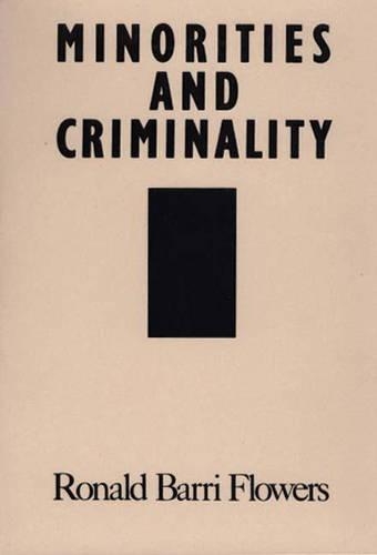 Паперова книга «Minorities and Criminality», авторів Етель Браун, Р. Баррі Флауерс - фото №1