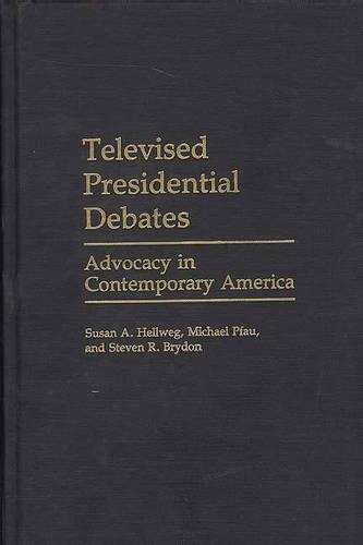 Бумажная книга «Televised Presidential Debates: Advocacy in Contemporary America», авторов Майкл Пикок, Стивен Брайдон, Сьюзен А. Хеллвег - фото №1
