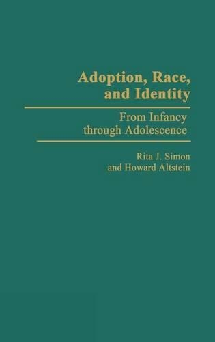 Бумажная книга «Adoption, Race, and Identity: From Infancy through Adolescence», авторов Говард Альтштейн, Рита Дж. Саймон - фото №1
