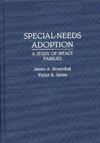 Бумажная книга «Special-Needs Adoption: A Study of Intact Families», авторов Джеймс Розенталь, Виктор К. Гроза - фото №1