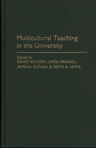 Бумажная книга «Multicultural Teaching in the University», авторов Дэвид Л. Шом, Эдит Льюис, Линда Френкель, Симена Зунига - фото №1