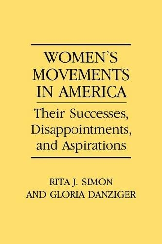 Бумажная книга «Women's Movements in America: Their Successes, Disappointments, and Aspirations», авторов Глория Хелен Данцигер-Сигнер, Рита Дж. Саймон - фото №1
