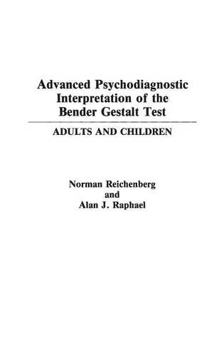 Паперова книга «Advanced Psychodiagnostic Interpretation of the Bender Gestalt Test: Adults and Children», авторів Алан Дж. Рафаель, Норман Райхенберг - фото №1