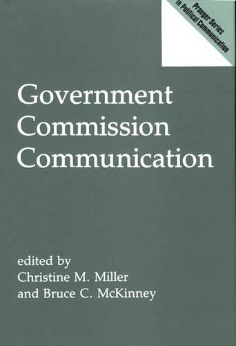 Паперова книга «Government Commission Communication», авторів Брюс МакКінні, Кристин Миллер - фото №1