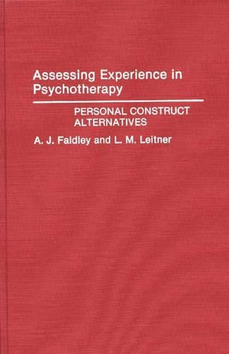 Бумажная книга «Assessing Experience in Psychotherapy: Personal Construct Alternatives», авторов Эйприл Фейдли, Ларри Лейтнер - фото №1