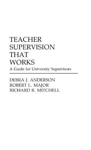 Паперова книга «Teacher Supervision that Works: A Guide for University Supervisors», авторів Дебра Дж. Андерсон, Річард Мітчелл, Роберт Мейджор - фото №1
