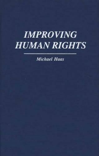 Бумажная книга «Improving Human Rights», автор Майкл Хаас - фото №1