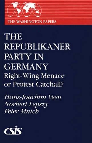 Паперова книга «The Republikaner Party in Germany: Right-Wing Menace or Protest Catchall?», авторів Ганс-Йоахім Вен, Норберт Лепші, Пітер Мніх - фото №1