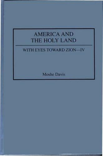Паперова книга «America and the Holy Land», автор Моше Девіс - фото №1