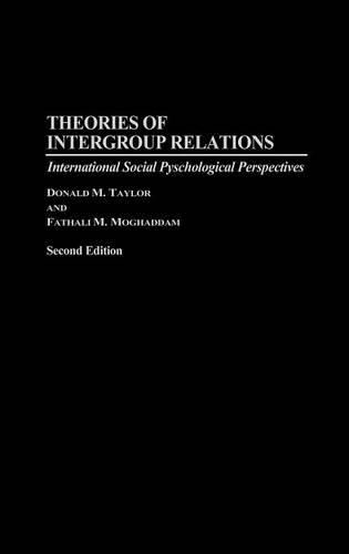 Бумажная книга «Theories of Intergroup Relations: International Social Psychological Perspectives, 2nd Edition», авторов Дональд М. Тейлор, Фатхали М. Могаддам - фото №1