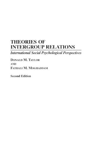 Бумажная книга «Theories of Intergroup Relations: International Social Psychological Perspectives», авторов Дональд М. Тейлор, Фатхали М. Могаддам - фото №1