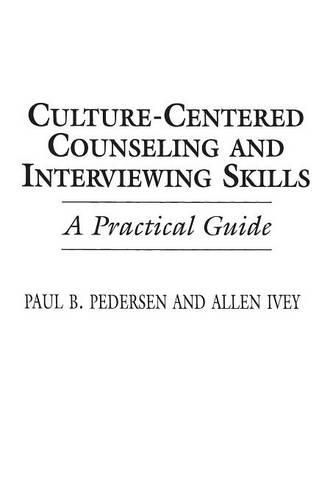 Паперова книга «Culture-Centered Counseling and Interviewing Skills: A Practical Guide», авторів Аллен Е. Айві, Пол Педерсен - фото №1