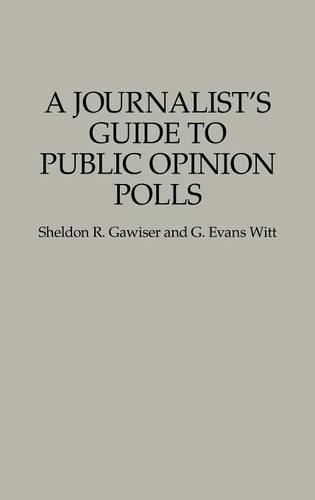 Паперова книга «A Journalist's Guide to Public Opinion Polls», авторів Г. Еванс Вітт, Шелдон Р. Ґавізер - фото №1