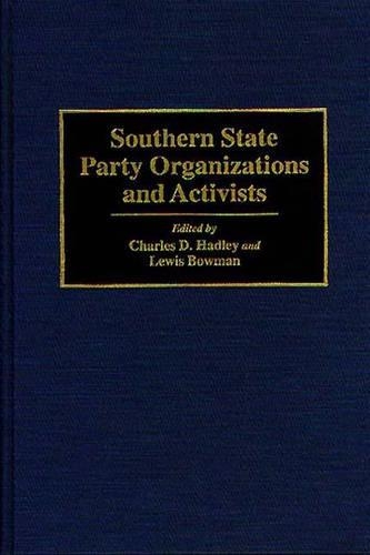 Паперова книга «Southern State Party Organizations and Activists», авторів Чарльз Хедлі, Льюїс Боумен - фото №1