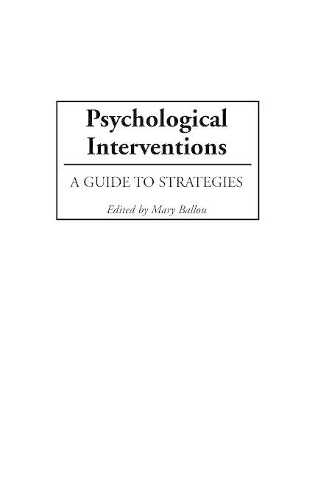 Бумажная книга «Psychological Interventions: A Guide to Strategies», автор Мэри Баллу - фото №1