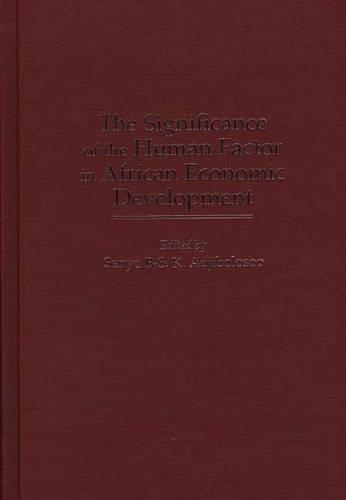 Бумажная книга «The Significance of the Human Factor in African Economic Development», автор Сеньо Б-С. К. Аджиболосу - фото №1