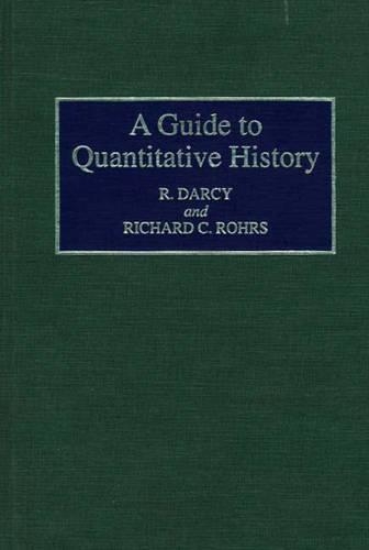 Паперова книга «A Guide to Quantitative History», авторів Річард Рорс, Роберт Дарсі - фото №1