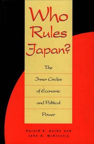 Паперова книга «Who Rules Japan?: The Inner Circles of Economic and Political Power», авторів Гарольд Кербо, Джон Маккінстрі - фото №1