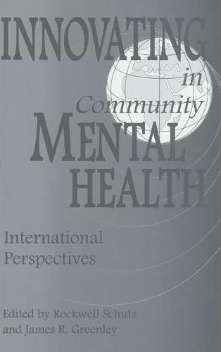 Паперова книга «Innovating in Community Mental Health: International Perspectives», авторів Джеймс Р. Грінлі, Рокуелл Шульц - фото №1