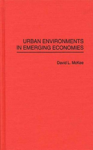 Паперова книга «Urban Environments in Emerging Economies», автор Девід Л. Маккі - фото №1