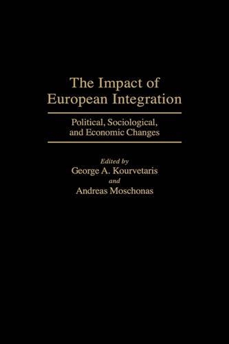 Бумажная книга «The Impact of European Integration: Political, Sociological, and Economic Changes», авторов Андреас Мошонас, Джордж Курветарис - фото №1