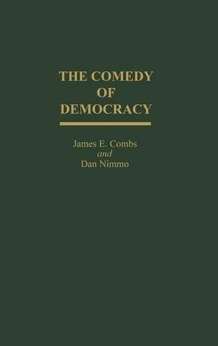Паперова книга «The Comedy of Democracy», автор Джеймс Е. Комбс - фото №1
