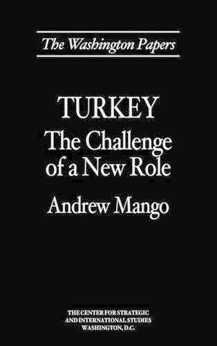 Паперова книга «Turkey: The Challenge of a New Role», автор Ендрю Манго - фото №1