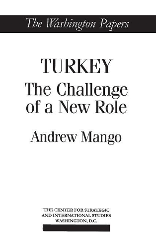 Бумажная книга «Turkey: The Challenge of a New Role», автор Эндрю Манго - фото №1
