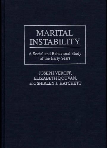 Бумажная книга «Marital Instability: A Social and Behavioral Study of the Early Years», авторов Элизабет Дуван, Джозеф Верофф, Ширли Дж. Хэтчетт - фото №1