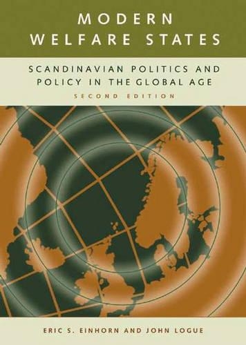 Паперова книга «Modern Welfare States: Scandinavian Politics and Policy in the Global Age», авторів Ерік С. Ейнхорн, Джон Лог - фото №1