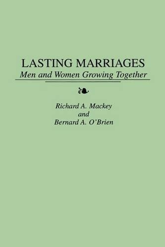 Паперова книга «Lasting Marriages: Men and Women Growing Together», авторів Бернард О'Брайен, Річард Маккі - фото №1