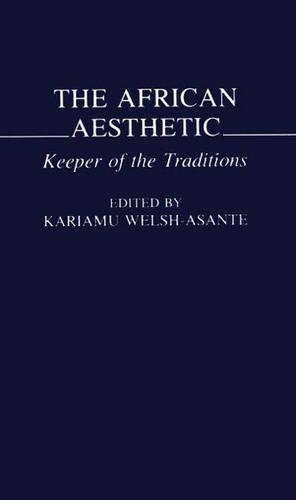 Бумажная книга «The African Aesthetic: Keeper of the Traditions», автор Кариаму Уэлш - фото №1