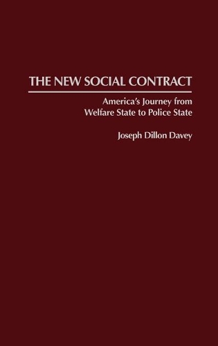Бумажная книга «The New Social Contract: America's Journey from Welfare State to Police State», автор Джозеф Диллон Дэйви - фото №1
