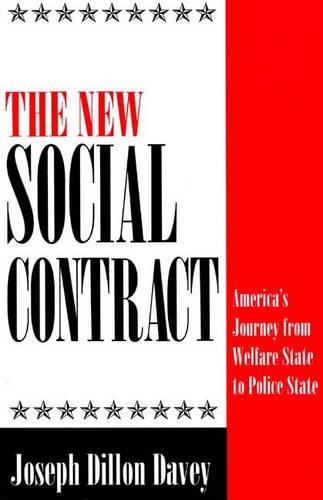 Бумажная книга «The New Social Contract: America's Journey from Welfare State to Police State», автор Джозеф Диллон Дэйви - фото №1