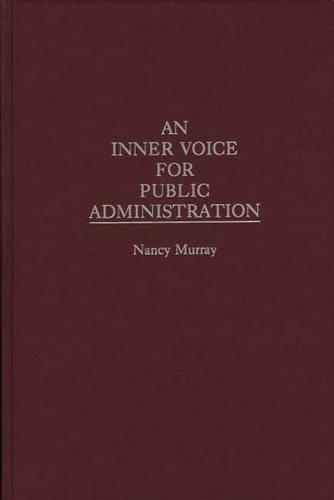 Бумажная книга «An Inner Voice for Public Administration», автор Нэнси Мюррей - фото №1