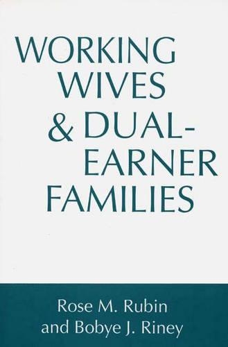 Паперова книга «Working Wives and Dual-Earner Families», авторів Бобай Джей Ріні, Роуз Рубін - фото №1