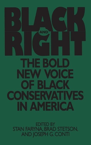 Паперова книга «Black and Right: The Bold New Voice of Black Conservatives in America», авторів Бред Стетсон, Дж. Г. Конті, Стен Фарина - фото №1