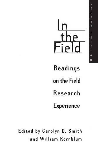 Бумажная книга «In the Field: Readings on the Field Research Experience», авторов Кэролин Д. Смит, Уильям Корнблум - фото №1