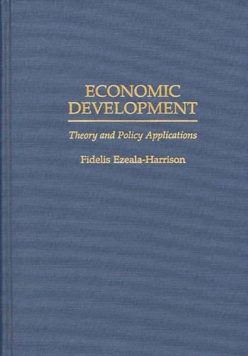 Паперова книга «Economic Development: Theory and Policy Applications», автор Фіделіс Езеала-Гаррісон - фото №1