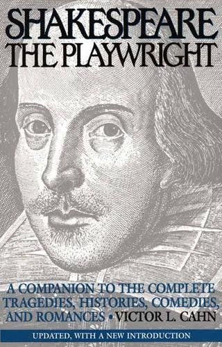 Бумажная книга «Shakespeare the Playwright: A Companion to the Complete Tragedies, Histories, Comedies, and Romances^LUpdated, with a new Introduction», автор Виктор Л. Кан - фото №1