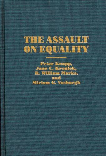 Бумажная книга «The Assault on Equality», авторов Джейн Кроник, Мириам Восбург, Питер Кнапп, Уильям Маркс - фото №1