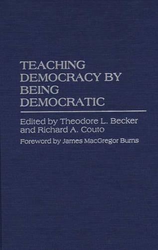 Бумажная книга «Teaching Democracy by Being Democratic», авторов Ричард А. Коуто, Тед Беккер - фото №1