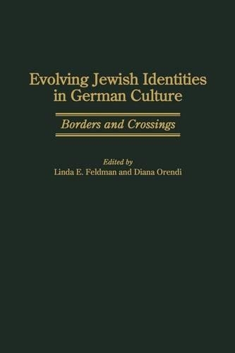 Паперова книга «Evolving Jewish Identities in German Culture: Borders and Crossings», авторів Діана Оренді, Лінда Е. Фельдман - фото №1