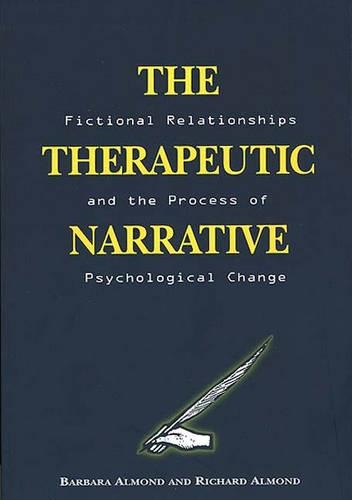 Бумажная книга «The Therapeutic Narrative: Fictional Relationships and the Process of Psychological Change», авторов Барбара Алмонд, Ричард Алмонд - фото №1