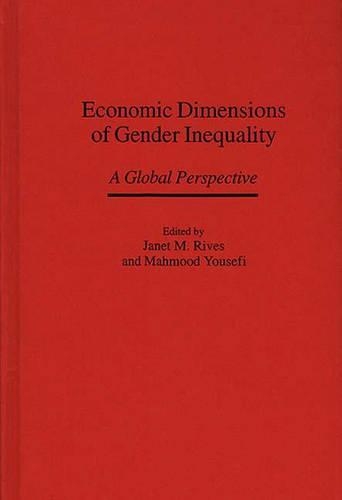 Бумажная книга «Economic Dimensions of Gender Inequality: A Global Perspective», авторов Джанет Райвз, Махмуд Юсефи - фото №1