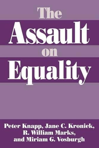 Бумажная книга «The Assault on Equality», авторов Джейн Кроник, Мириам Восбург, Питер Кнапп, Уильям Маркс - фото №1