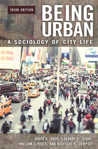 Паперова книга «Being Urban: A Sociology of City Life», авторів Грегорі П. Стоун, Ніколас П. Демпсі, Вільям К. Йоелс - фото №1